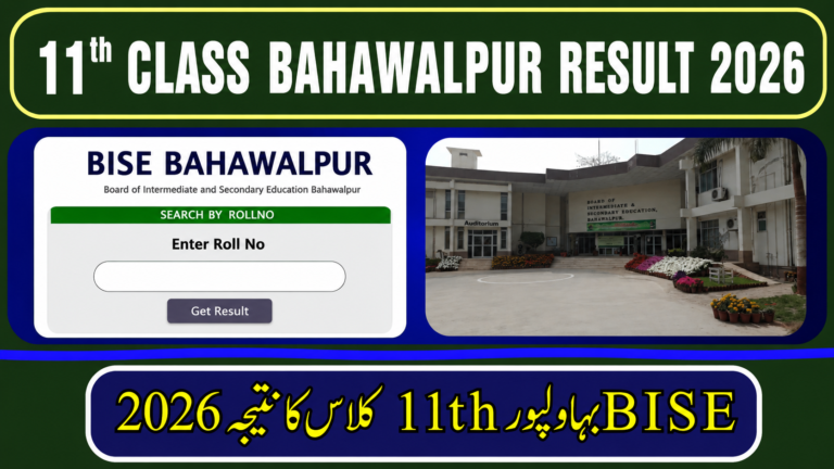 11th Class Result 2026 Bahawalpur Board – Check Online by Roll Number, SMS & Gazette
