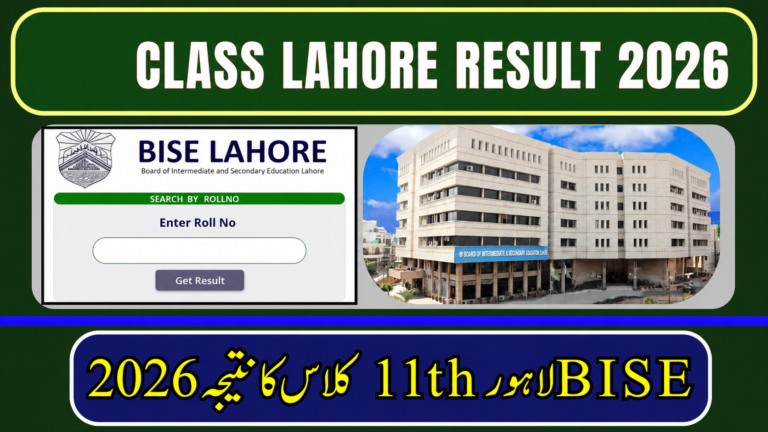 BISE Lahore 11th Class Result 2026 – Check Result by Roll Number, Name, SMS & Gazette