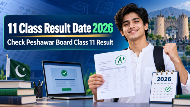 11 Class Result Date 2026 – Check Peshawar Board Class 11 Result